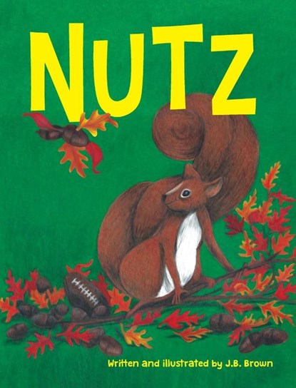 Nutz, Jamie B Brown - Gebonden - 9781736642108