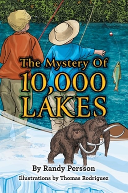 MYST OF 10000 LAKES, Randy Persson - Gebonden - 9781736644539