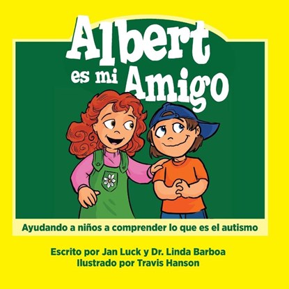 Albert es mi amigo, Jan Luck ; Linda Barboa - Paperback - 9781736654507