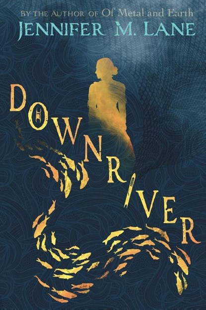 Downriver, Jennifer M. Lane - Paperback - 9781736669129