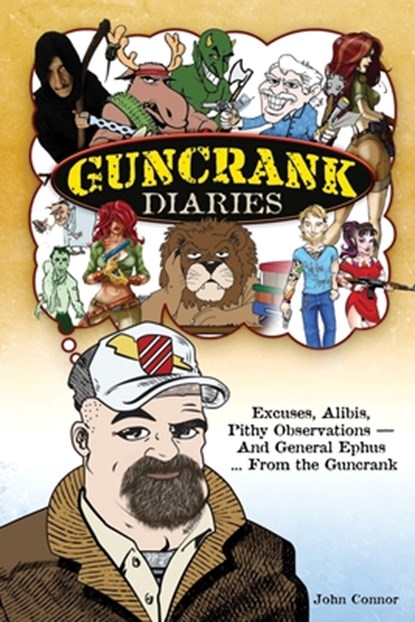 Guncrank Diaries, John Connor - Paperback - 9781736672709