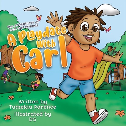 A Playdate With Carl, Tamekia Parence - Paperback - 9781736696514