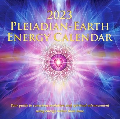 2023 Pleiadian-Earth Energy Calendar, Pia (Pia Orleane) Orleane ; Cullen Baird (Cullen Baird Smith) Smith - Overig - 9781736703533