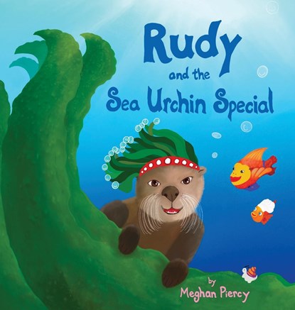 Rudy and the Sea Urchin Special, Meghan Piercy - Gebonden - 9781736704509