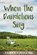 When the Dandelions Sing, James J Hill - Paperback - 9781736710500