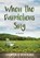 When the Dandelions Sing, James J Hill - Gebonden - 9781736710517