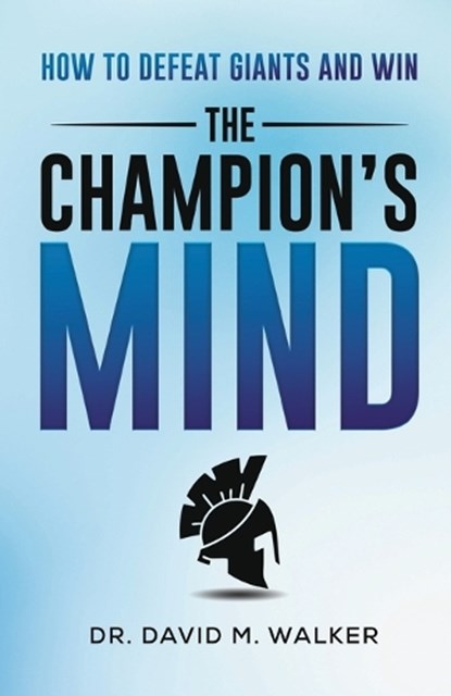 The Champion's Mind, Dr David Walker - Paperback - 9781736748374