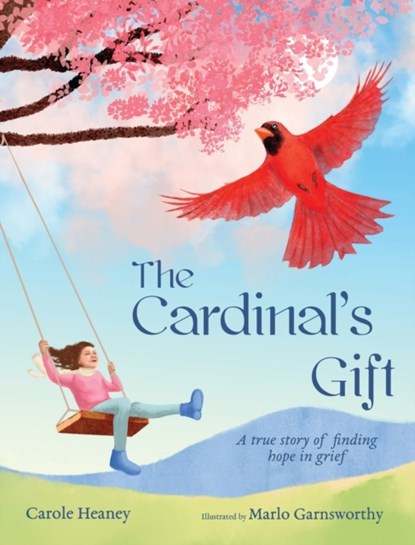 The Cardinal's Gift, Carole Heaney - Gebonden - 9781736775523