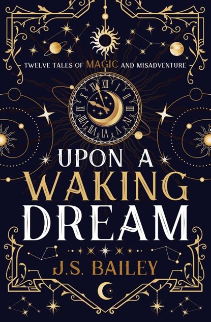 Upon a Waking Dream, J S Bailey - Paperback - 9781736779033