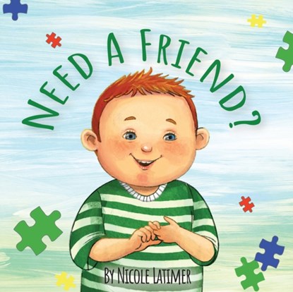 Need A Friend?, Nicole Latimer - Paperback - 9781736793282
