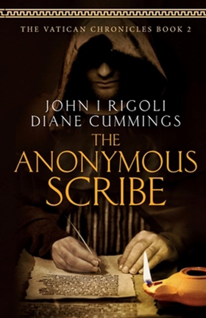 The Anonymous Scribe, John I Rigoli ; Diane Cummings - Paperback - 9781736811887