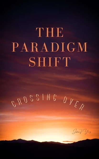 The Paradigm Shift, Joshua Young - Ebook - 9781736827734