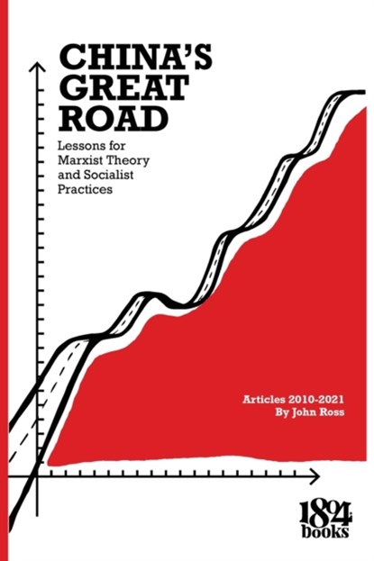 China's Great Road, John Ross - Paperback - 9781736850008