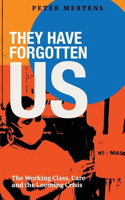 They Have Forgotten Us, Peter Mertens - Paperback - 9781736850015
