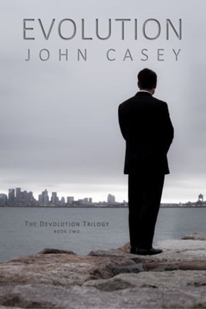 Evolution: Book Two of The Devolution Trilogy, John Casey - Ebook - 9781736908198