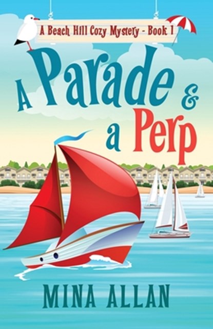 A Parade & A Perp, Mina Allan - Paperback - 9781736925478