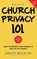Church Privacy 101, Grace Buckler - Gebonden - 9781736947876