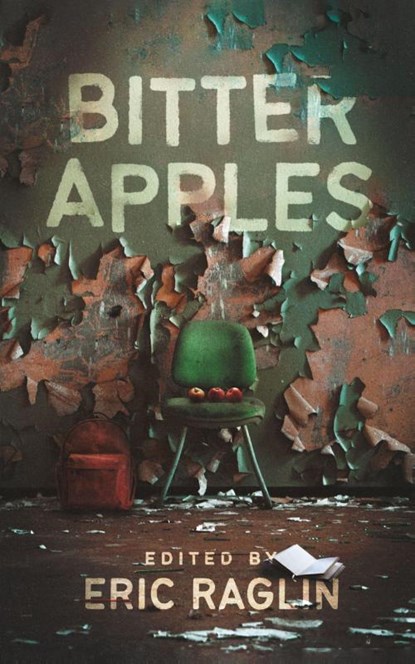 Bitter Apples, Eric Raglin - Paperback - 9781736953280