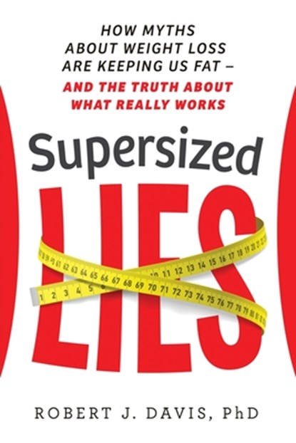 Supersized Lies, Robert J Davis - Paperback - 9781736967706