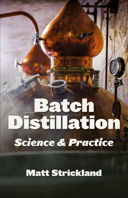Batch Distillation, Matt Strickland - Paperback - 9781736980255