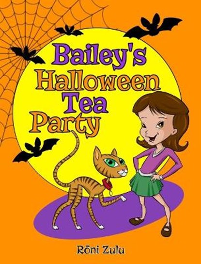 Bailey's Halloween Tea Party, ZULU,  Roni - Gebonden - 9781736983102