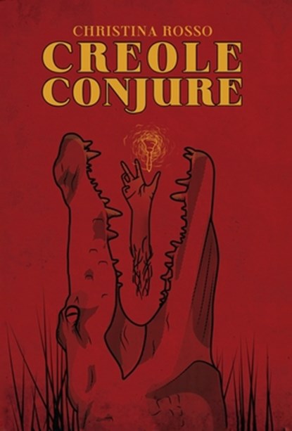 Creole Conjure, Christina Rosso - Gebonden - 9781737022237