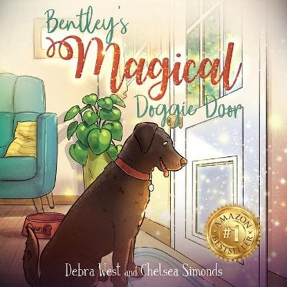 Bentley's Magical Doggie Door, WEST,  Debra L ; Simonds, Chelsea M - Paperback - 9781737053415