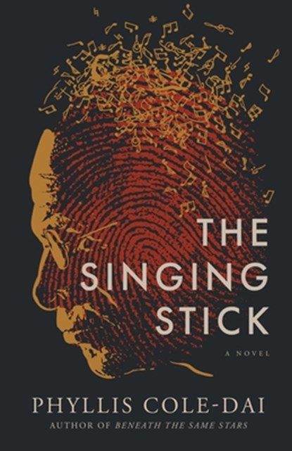 The Singing Stick, Phyllis Cole-Dai - Paperback - 9781737105541