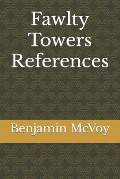 Fawlty Towers References, Benjamin McVoy - Paperback - 9781737142911