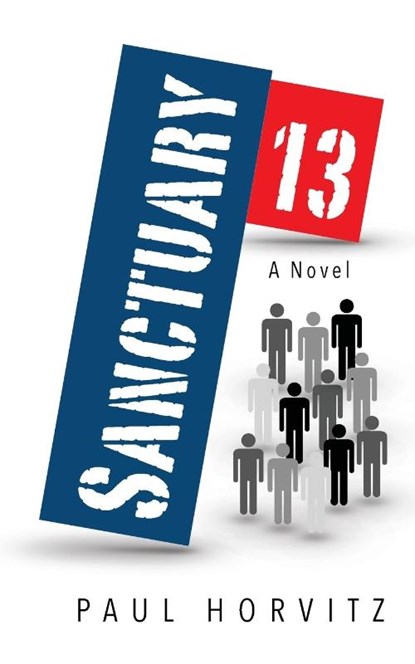 Sanctuary Thirteen, Paul Horvitz - Paperback - 9781737151920