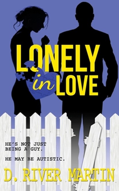 Lonely In Love, D River Martin - Paperback - 9781737179412