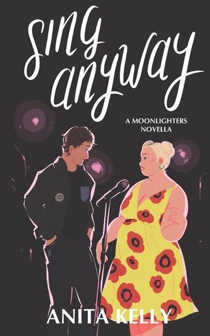 Sing Anyway, Anita Kelly - Paperback - 9781737229803
