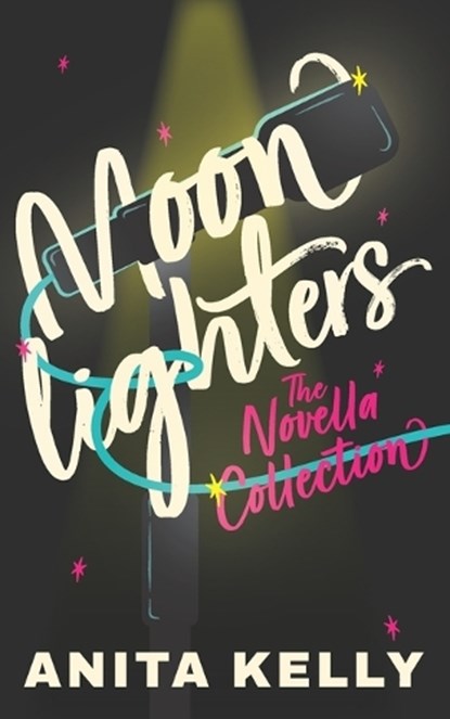 Moonlighters, Anita Kelly - Paperback - 9781737229834