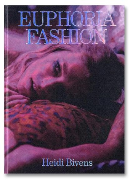 Euphoria Fashion, Heidi Bivens - Gebonden - 9781737245971