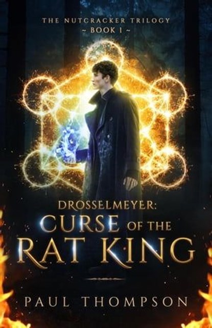 Drosselmeyer: Curse of the Rat King, Paul Thompson - Ebook - 9781737249801