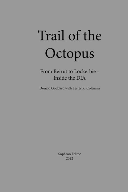 Trail of the Octopus, Donald Goddard ; Lester K Coleman - Paperback - 9781737276043