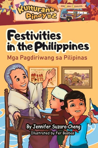 Festivities in the Philippines (Mga Pagdiriwang sa Pilipinas), Jennifer Suzara-Cheng - Paperback - 9781737280996