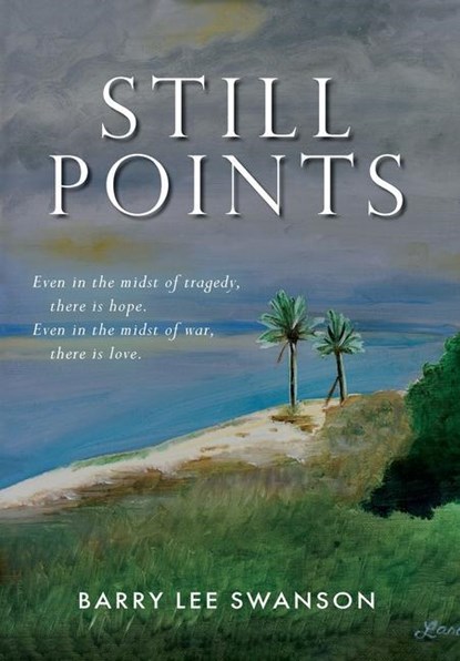 Still Points, Barry Lee Swanson - Gebonden - 9781737285502