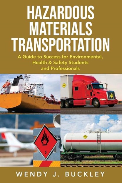 Hazardous Materials Transportation, Wendy Buckley - Paperback - 9781737289005