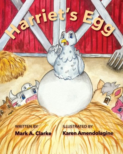 Harriet's Egg, Mark A Clarke - Paperback - 9781737301714