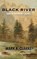 Black River, Mark A Clarke - Gebonden - 9781737301745