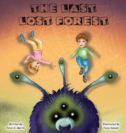 The Last Lost Forest, Peter G Martin - Gebonden - 9781737305347