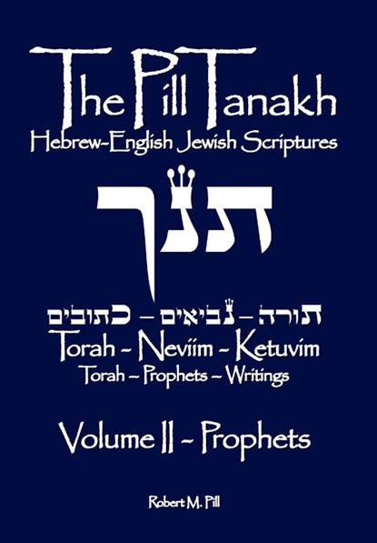 The Pill Tanakh, Robert M Pill - Paperback - 9781737343547
