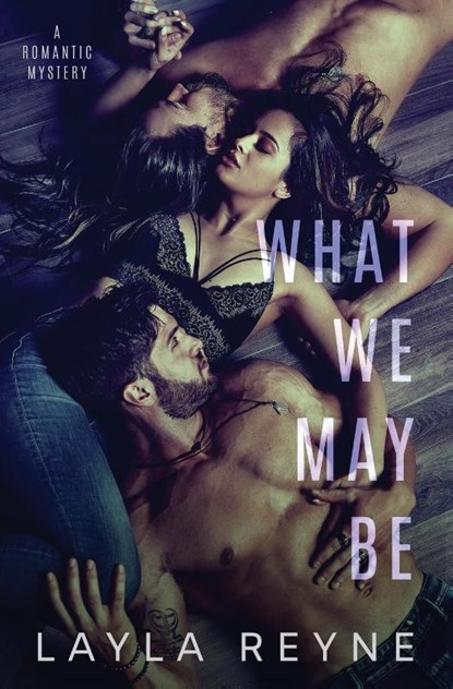 What We May Be, Layla Reyne - Paperback - 9781737352419
