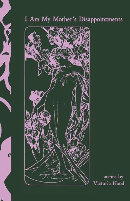 I Am My Mother's Disappointments, Victoria Hood - Gebonden - 9781737380689