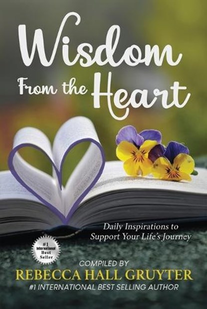 Wisdom from the Heart, Rebecca Hall Gruyter - Paperback - 9781737404163
