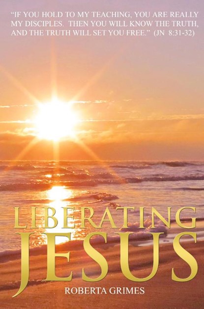 Liberating Jesus, Roberta Grimes - Paperback - 9781737410720