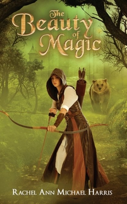 The Beauty of Magic, Rachel Ann Michael Harris - Paperback - 9781737414902