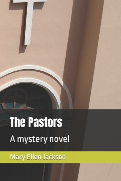 The Pastors, Mary Ellen Jackson - Paperback - 9781737425250