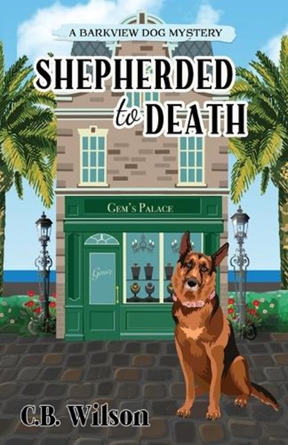 Shepherded to Death, C B Wilson - Paperback - 9781737439370